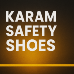 Karam Safety Shoes: Comprehensive Guide to Protection and Comfort
