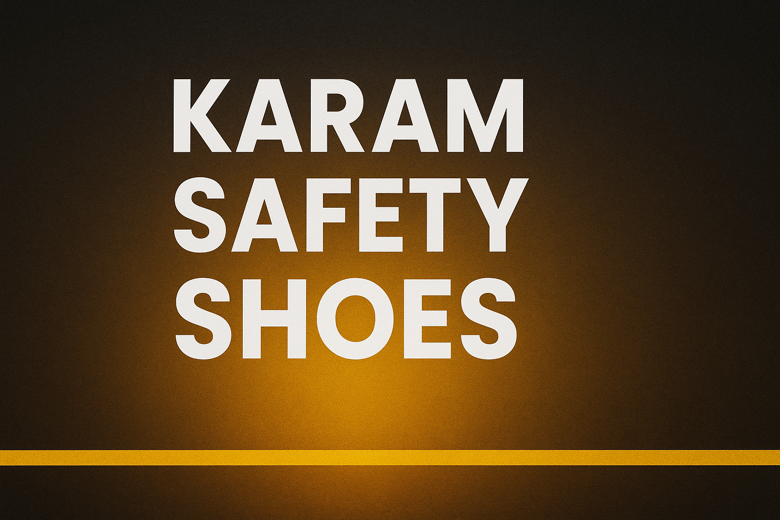 Karam Safety Shoes: Comprehensive Guide to Protection and Comfort